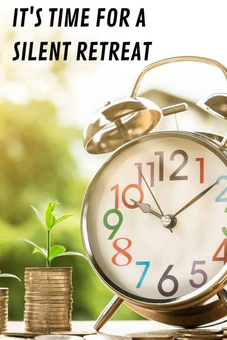 It's Time for a Silent Retreat Healthy Spirituality