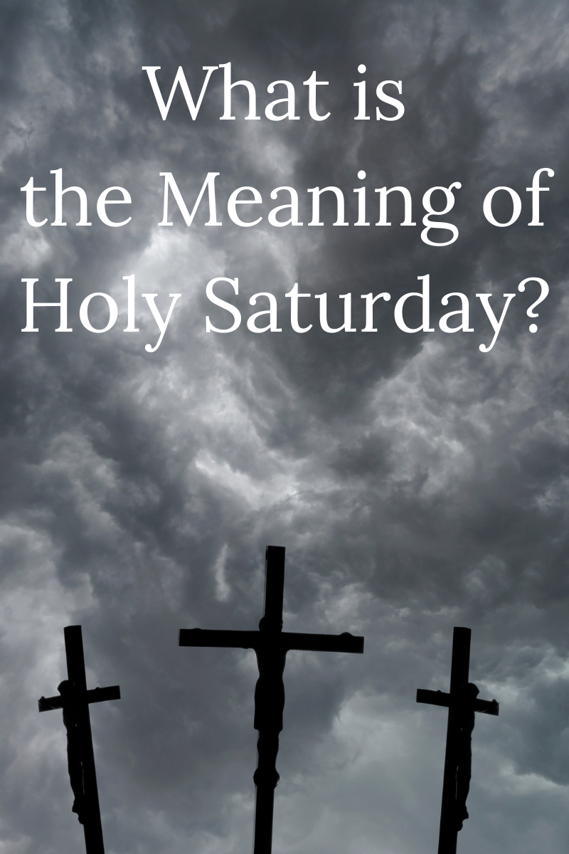 What Is The Meaning Of Holy Saturday Healthy Spirituality