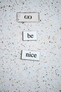 Go- be nice