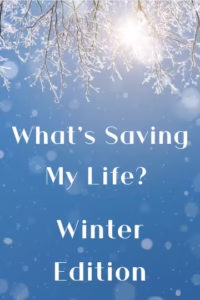 what's saving my life