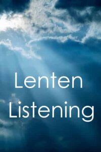 listening. lent