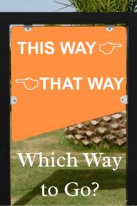 Which way to go
