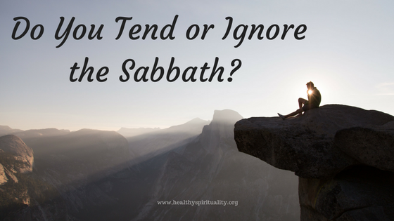 Thoughts And Tips About The Sabbath Healthy Spirituality