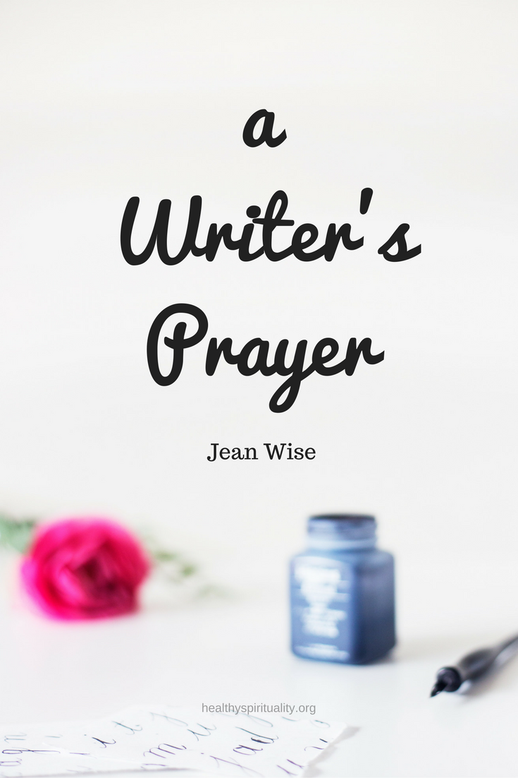 A Writer S Prayer Healthy Spirituality